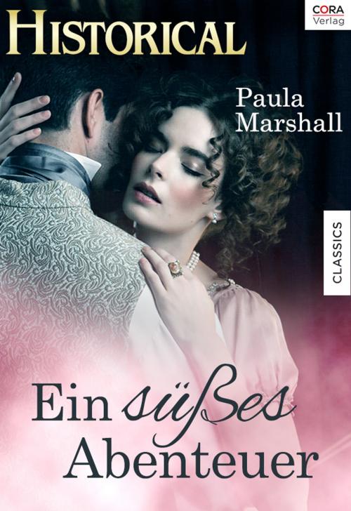 Cover of the book Ein süsses Abenteuer by Paula Marshall, CORA Verlag