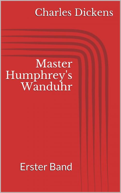 Cover of the book Master Humphrey's Wanduhr by Charles Dickens, Books on Demand