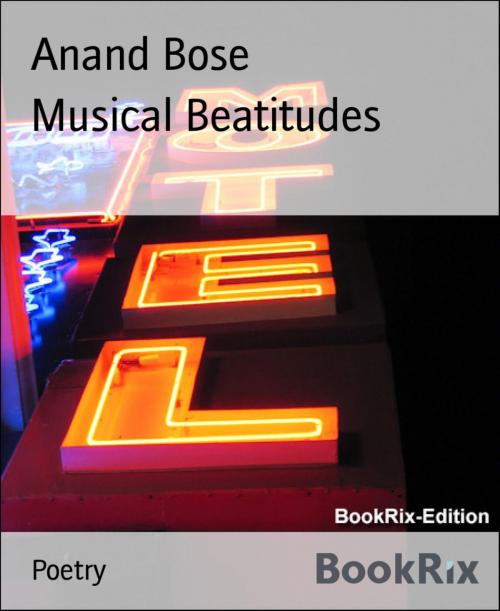 Cover of the book Musical Beatitudes by Anand Bose, BookRix