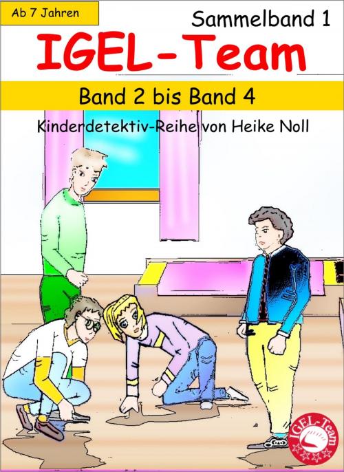 Cover of the book IGEL-Team Sammelband 1 by Heike Noll, neobooks