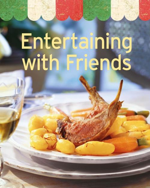 Cover of the book Entertaining with Friends by Naumann & Göbel Verlag, Naumann & Göbel Verlag