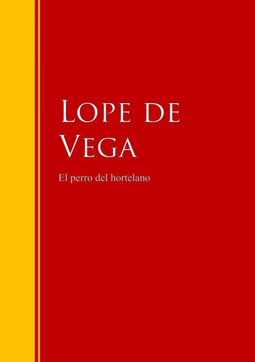 Cover of the book El perro del hortelano by Lope de Vega, IberiaLiteratura