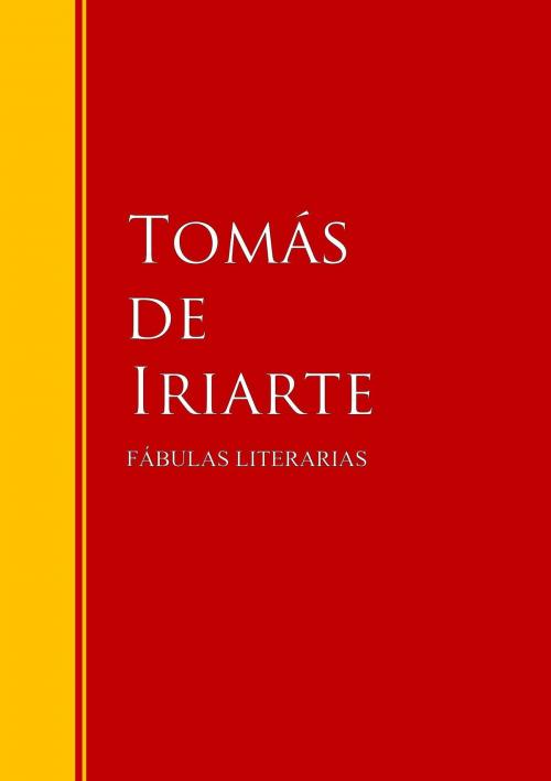 Cover of the book FÁBULAS LITERARIAS by Tomás de Iriarte, IberiaLiteratura