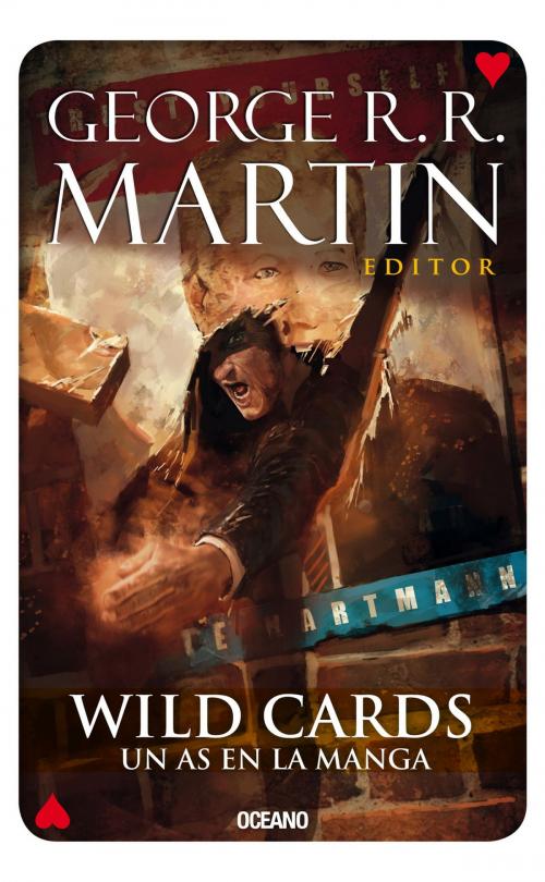 Cover of the book Wild Cards 6. Un as en la manga by George R.R. Martin, Océano