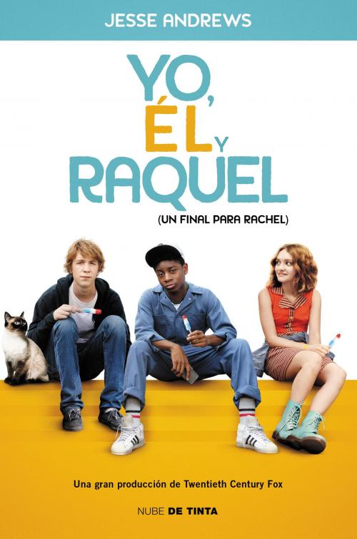 Cover of the book Yo, él y Raquel by Jesse Andrews, Penguin Random House Grupo Editorial España