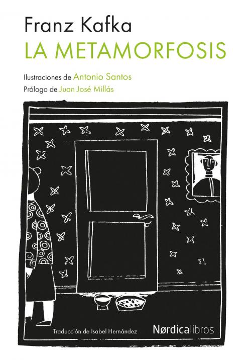 Cover of the book La metamorfosis by Franz Kafka, Juan josé Millás, Nórdica Libros