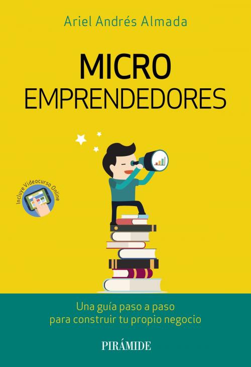 Cover of the book Microemprendedores by Ariel Andrés Almada, Ediciones Pirámide