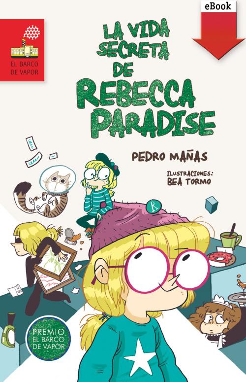 Cover of the book La vida secreta de Rebecca Paradise (eBook-ePub) by Pedro Mañas Romero, Grupo SM