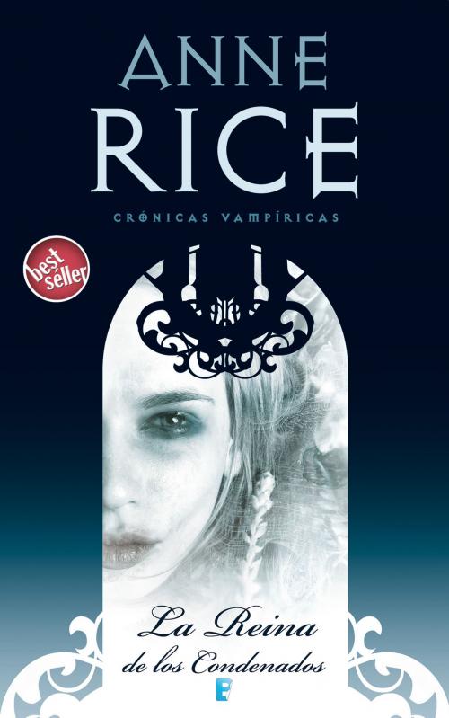 Cover of the book La Reina de los Condenados (Crónicas Vampíricas 3) by Anne Rice, Penguin Random House Grupo Editorial España