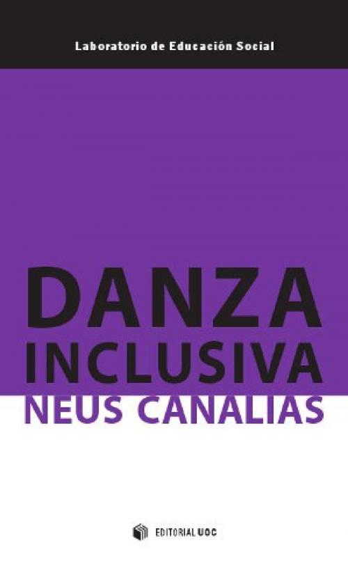 Cover of the book Danza inclusiva by Neus Canalias Avila, EDITORIAL UOC, S.L.