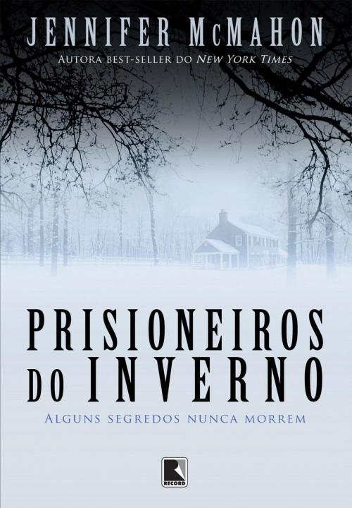 Cover of the book Prisioneiros do inverno by Jennifer McMahon, Record