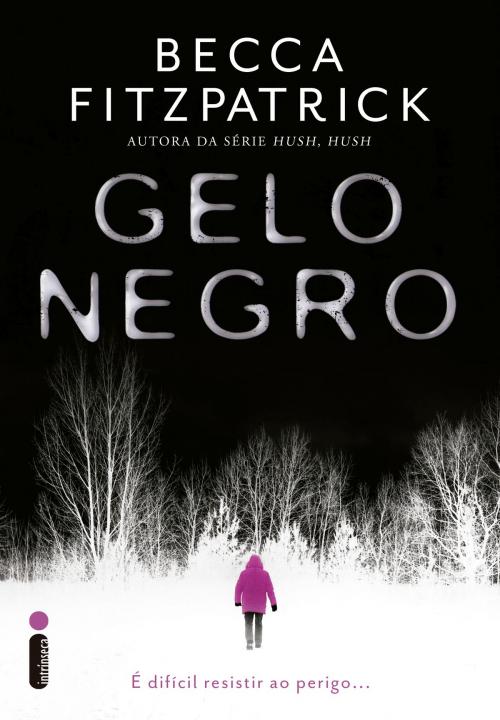 Cover of the book Gelo negro by Becca Fitzpatrick, Intrínseca