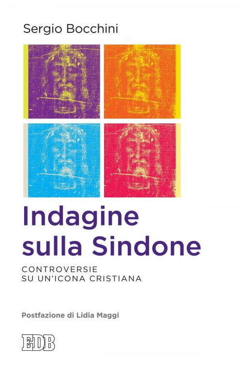 Cover of the book Indagine sulla Sindone by Sergio Bocchini, Lidia Maggi, EDB - Edizioni Dehoniane Bologna