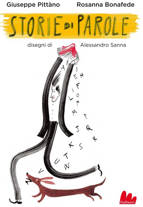 Cover of the book Storie di parole by Rosanna Bonafede, Giuseppe Pittàno, Gallucci