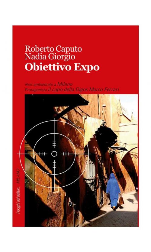 Cover of the book Obiettivo Expo by Roberto Caputo, Nadia Giorgio, Robin Edizioni