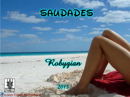 Cover of the book Saudades by Robygian, Cavinato Editore