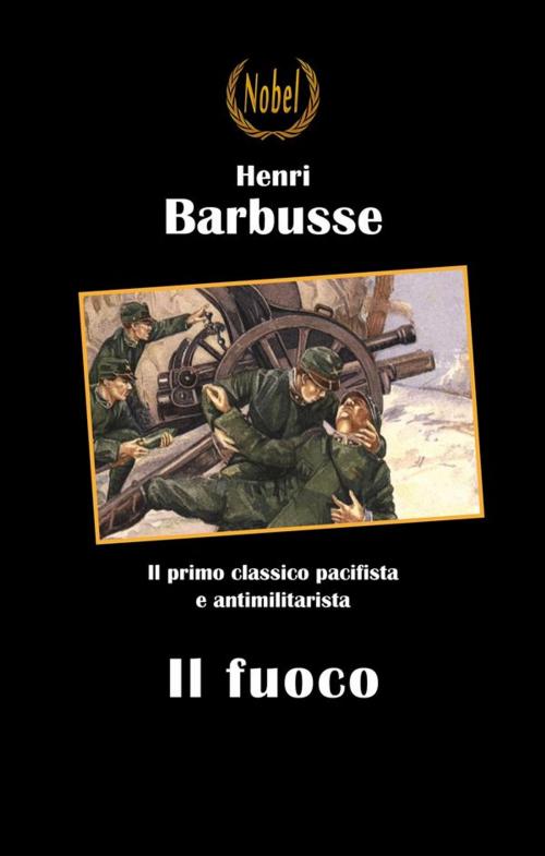 Cover of the book Il fuoco by Henri Barbusse, Nobel