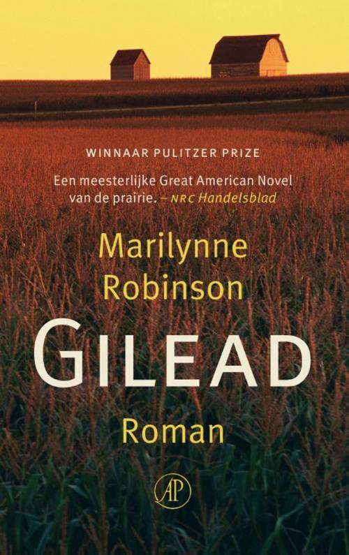 Cover of the book Gilead by Marilynne Robinson, Singel Uitgeverijen