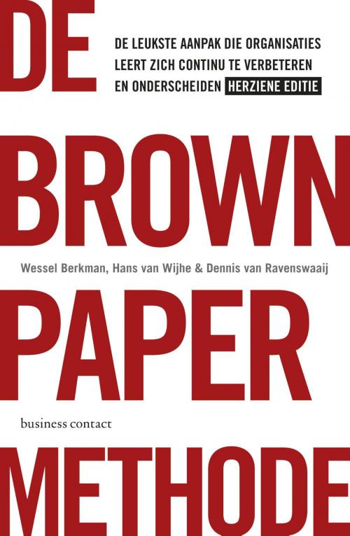 Cover of the book De brown paper methode by Wessel Berkman, Dennis van Ravenswaaij, Hans van Wijhe, Atlas Contact, Uitgeverij