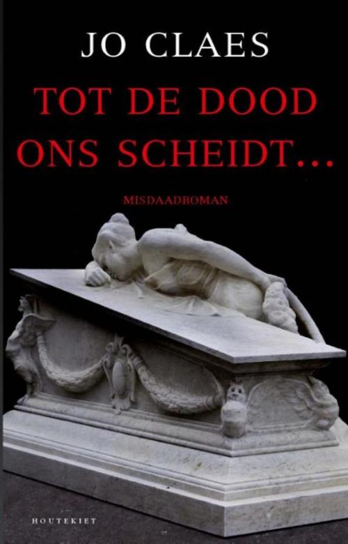 Cover of the book Tot de dood ons scheidt .. by Jo Claes, VBK - Houtekiet