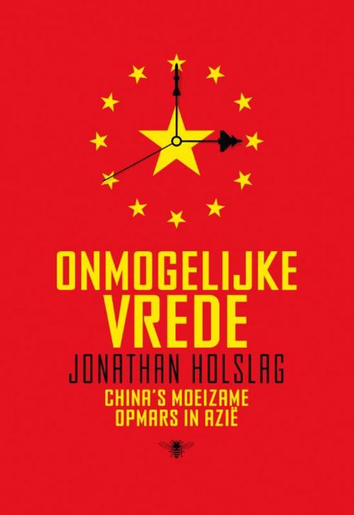 Cover of the book Onmogelijke vrede by Jonathan Holslag, Bezige Bij b.v., Uitgeverij De