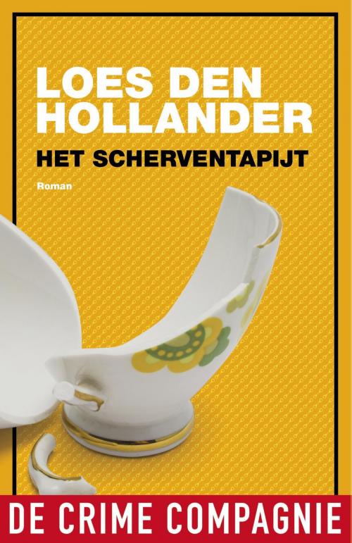 Cover of the book Het scherventapijt by Loes den Hollander, De Crime Compagnie