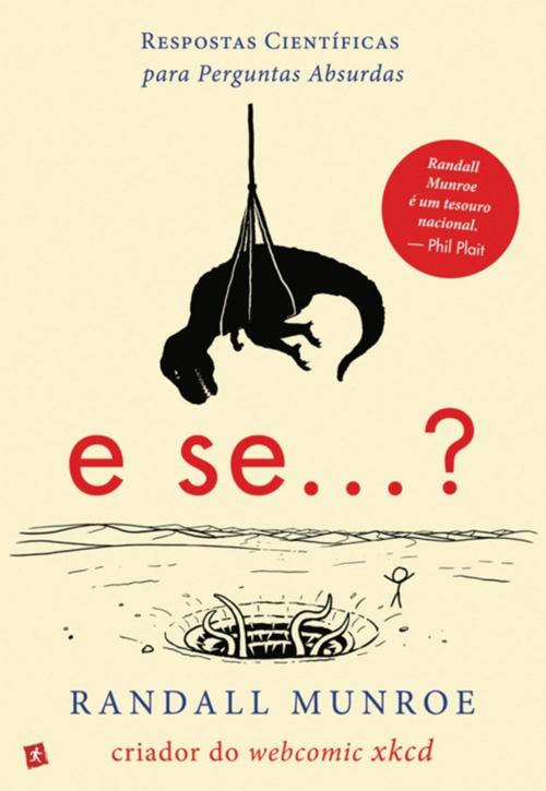 Cover of the book E Se...? Respostas Científicas para Perguntas Absurdas by Randall Munroe, Saida de Emergência