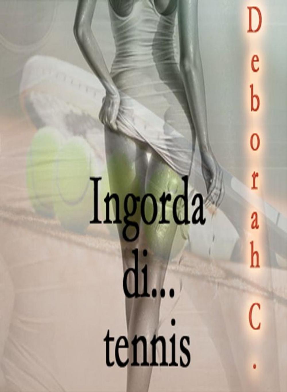 Big bigCover of Ingorda di... tennis