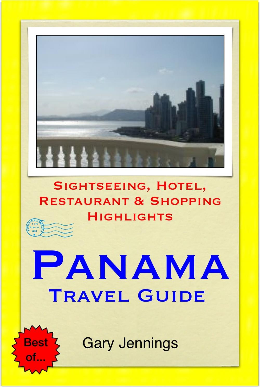 Big bigCover of Panama, Central America Travel Guide - Sightseeing, Hotel, Restaurant & Shopping Highlights (Illustrated)