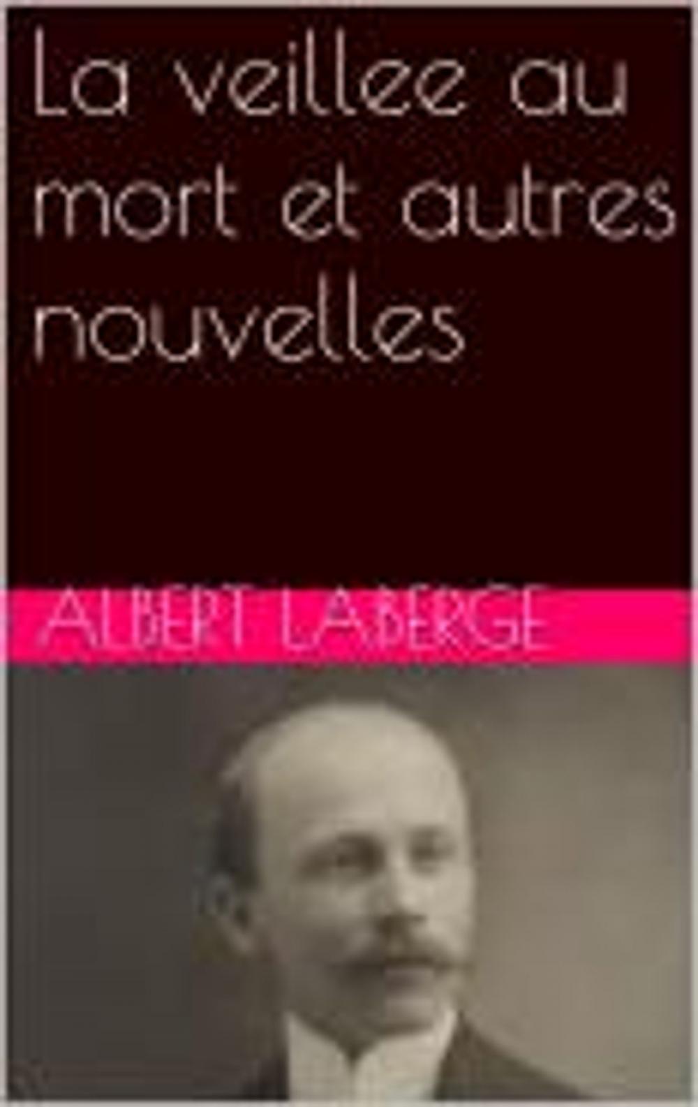 Big bigCover of La veillee au mort et autres nouvelles