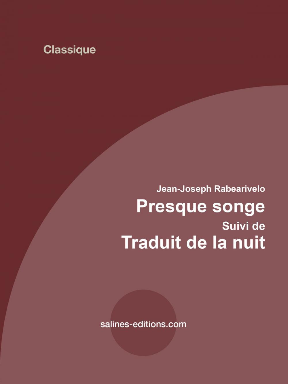 Big bigCover of Presque-Songes suivi de Traduit de la nuit