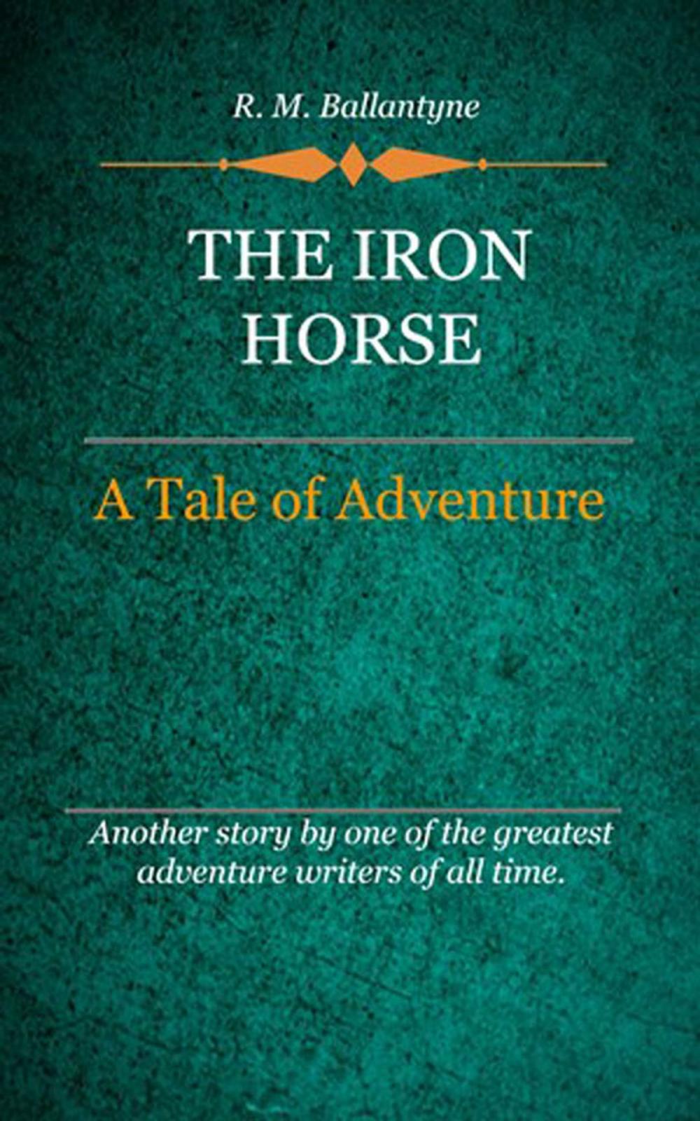 Big bigCover of The Iron Horse