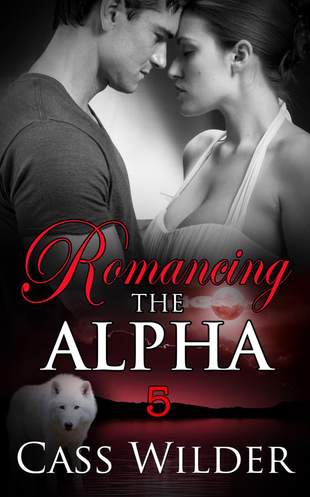 Big bigCover of Romancing The Alpha 5