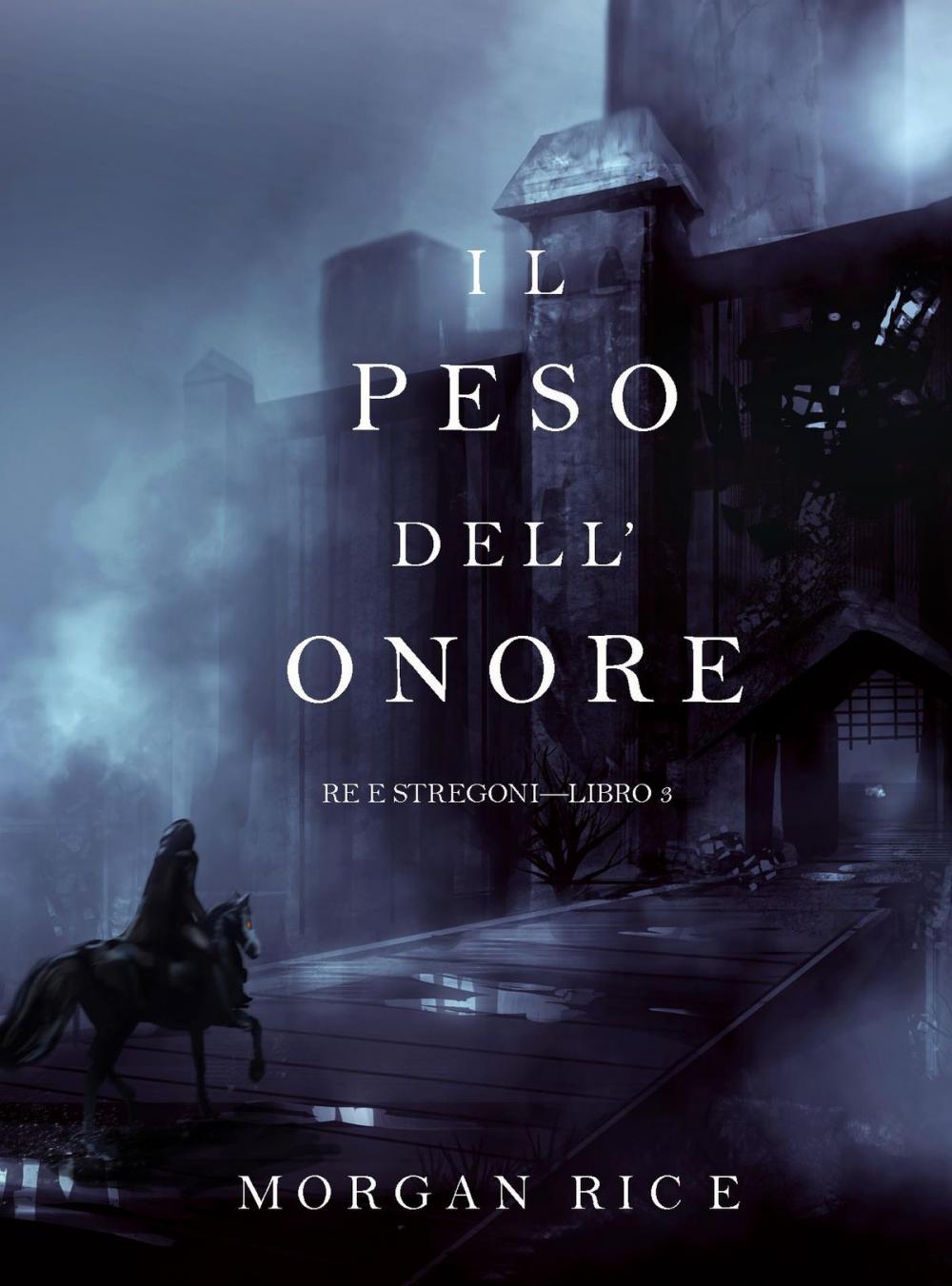 Big bigCover of Il Peso dell’Onore (Re e Stregoni—Libro #3)