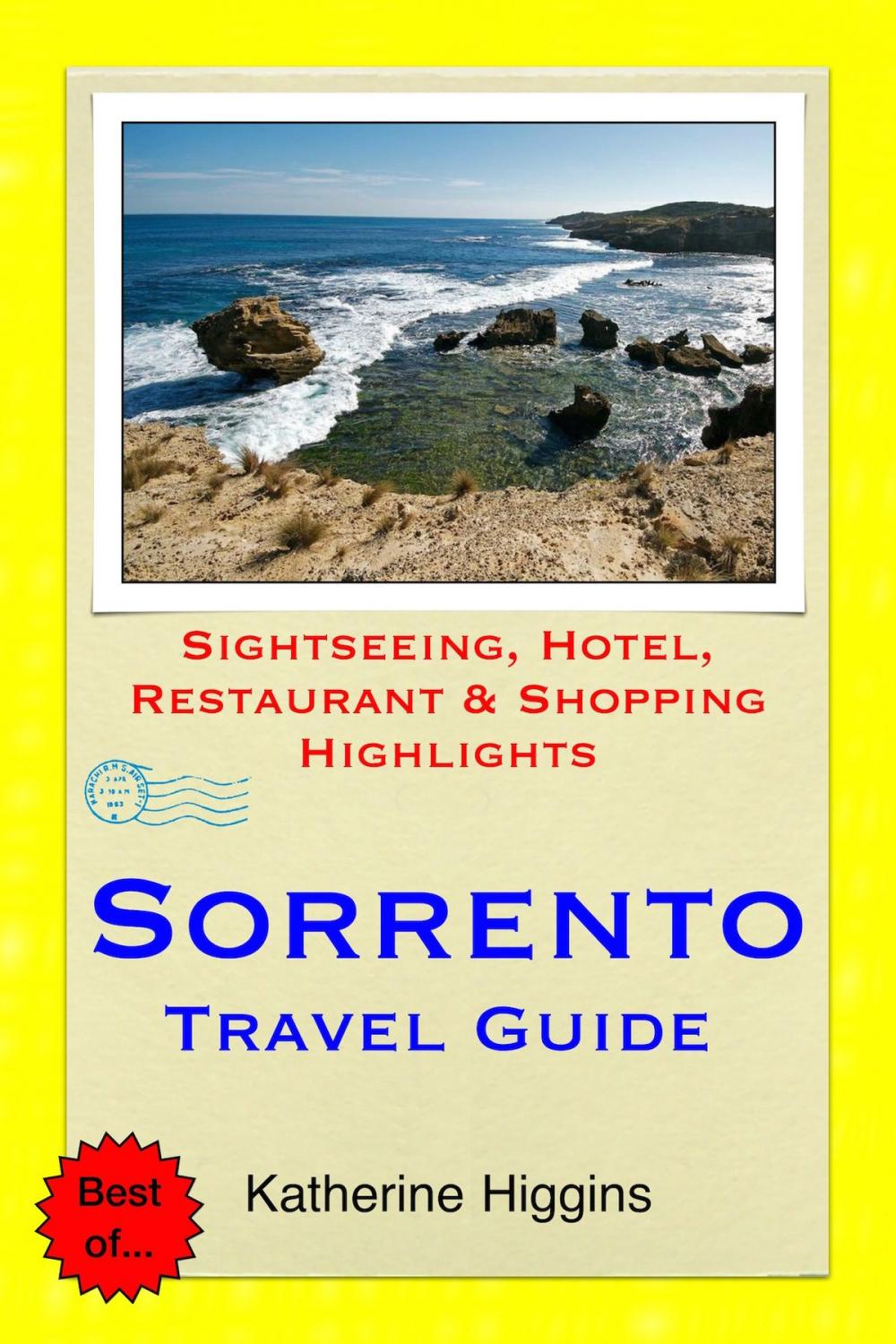 Big bigCover of Sorrento Travel Guide - Sightseeing, Hotel, Restaurant & Shopping Highlights (Illustrated)