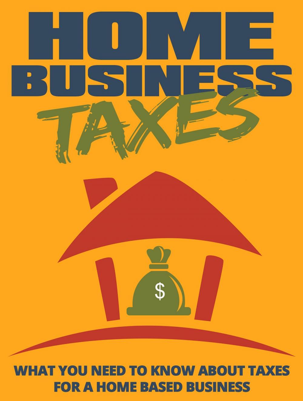 Big bigCover of Home Business Taxes