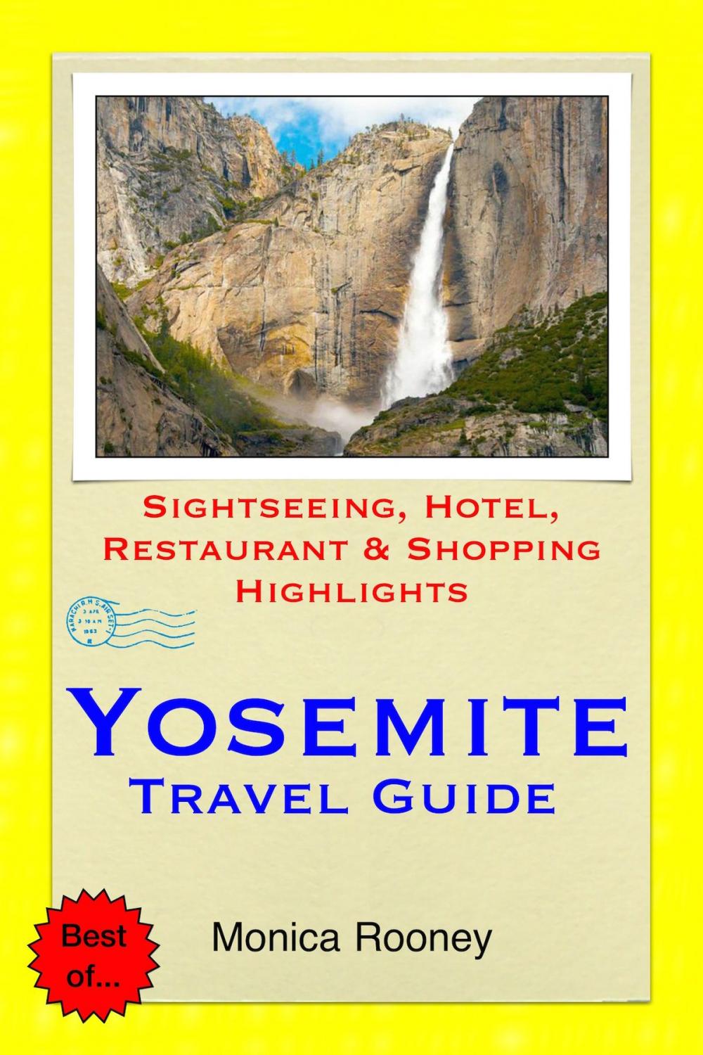 Big bigCover of Yosemite National Park, California Travel Guide - Sightseeing, Hotel, Restaurant & Shopping Highlights (Illustrated)