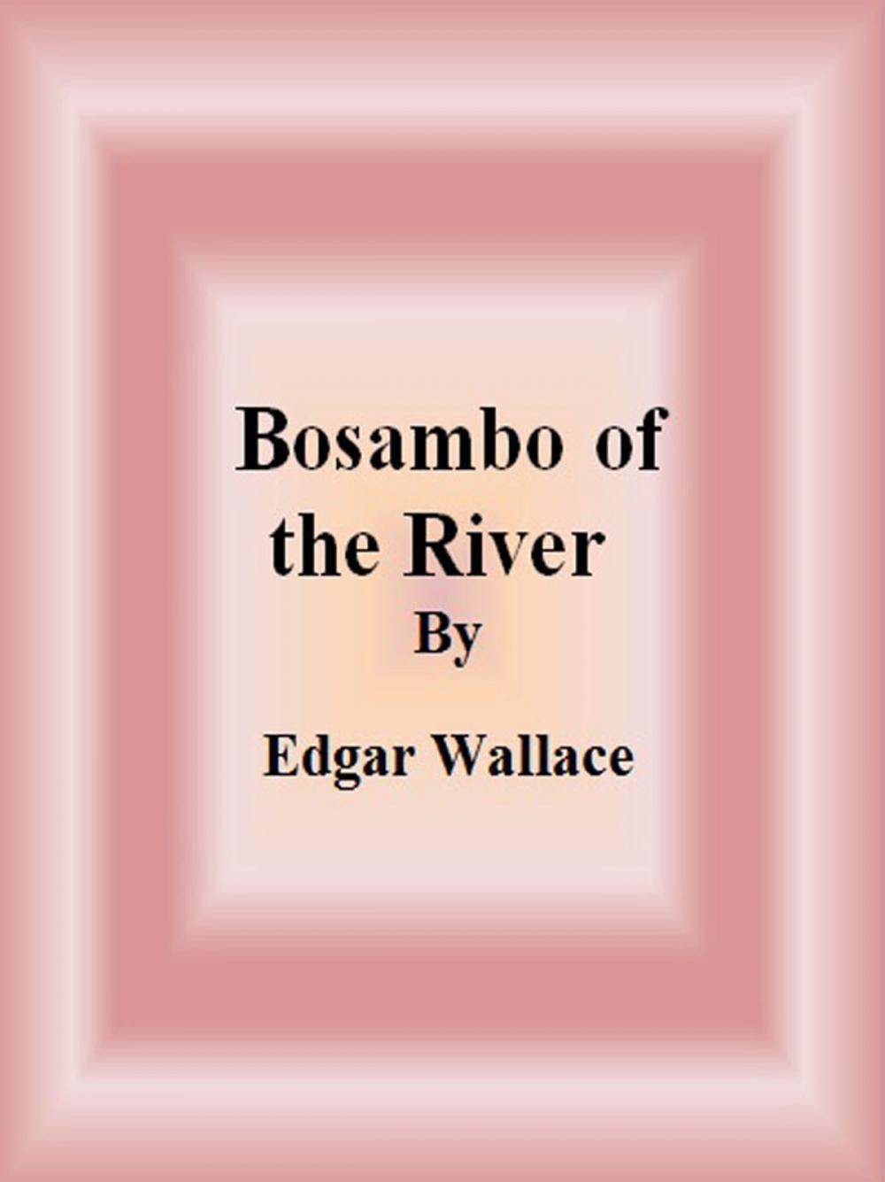 Big bigCover of Bosambo of the River