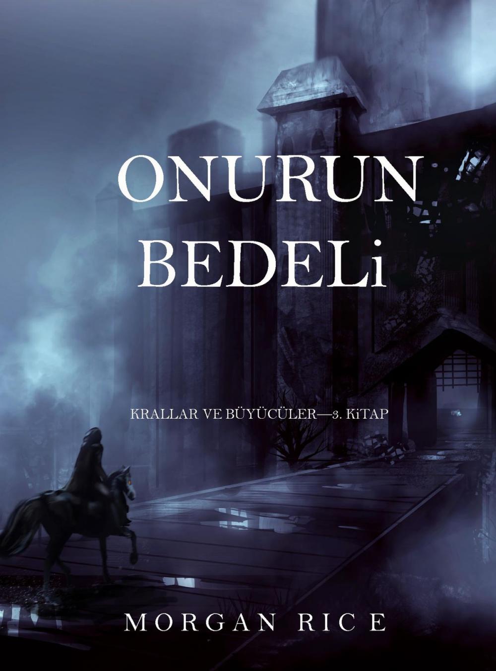 Big bigCover of Onurun Bedeli (Krallar ve Büyücüler—3. Kitap)