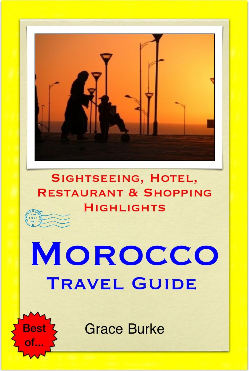 Big bigCover of Morocco Travel Guide - Sightseeing, Hotel, Restaurant & Shopping Highlights (Illustrated)