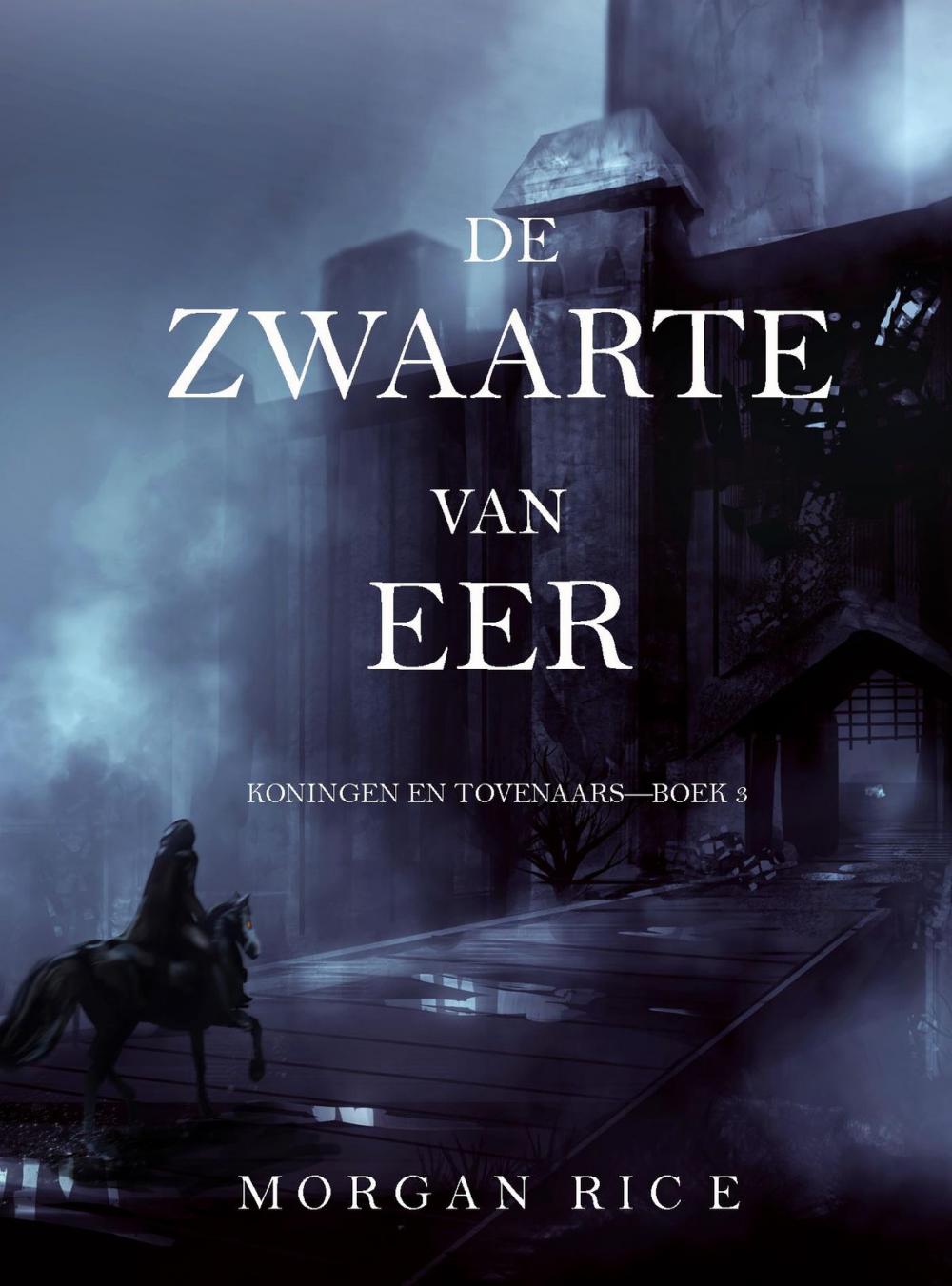 Big bigCover of De Zwaarte van Eer (Koningen en Tovenaars—Boek #3)