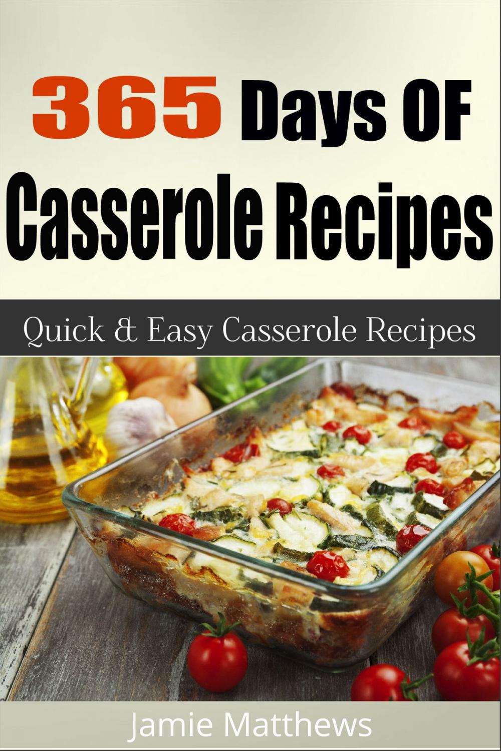 Big bigCover of 365 Days of Casserole Recipes