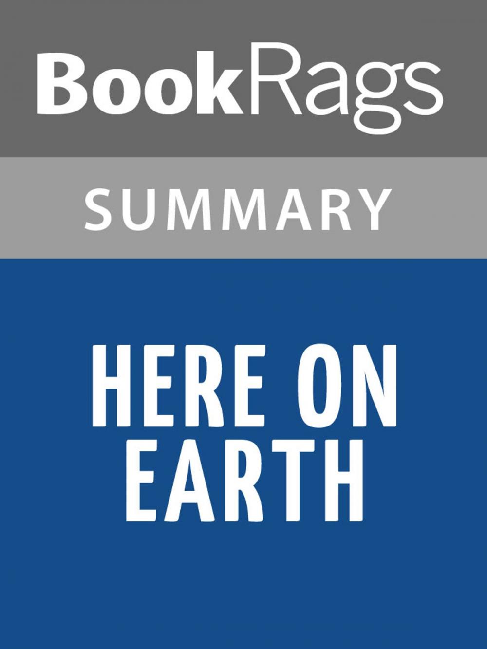 Big bigCover of Here on Earth by Alice Hoffman Summary & Study Guide