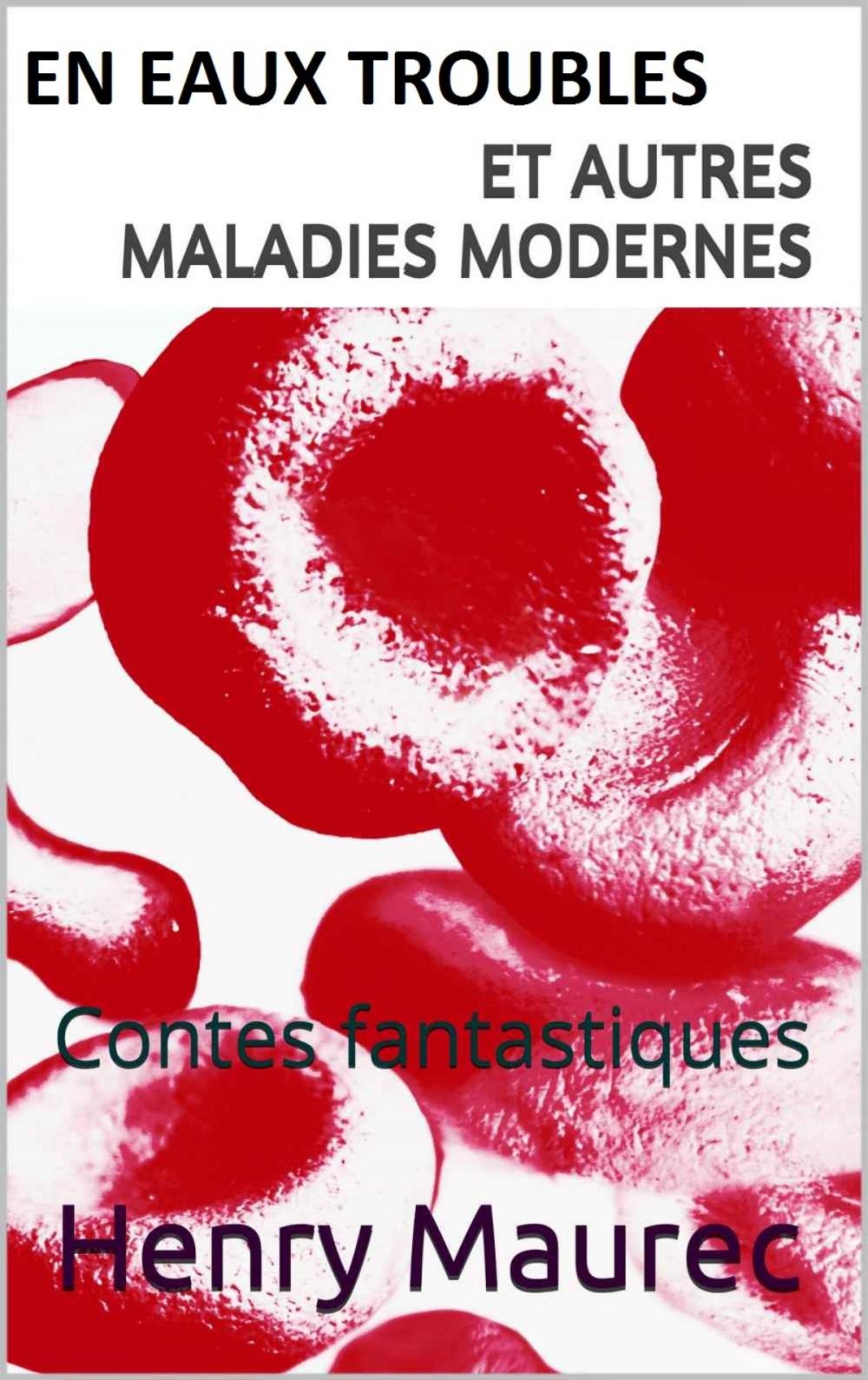 Big bigCover of En eaux troubles et autres maladies modernes