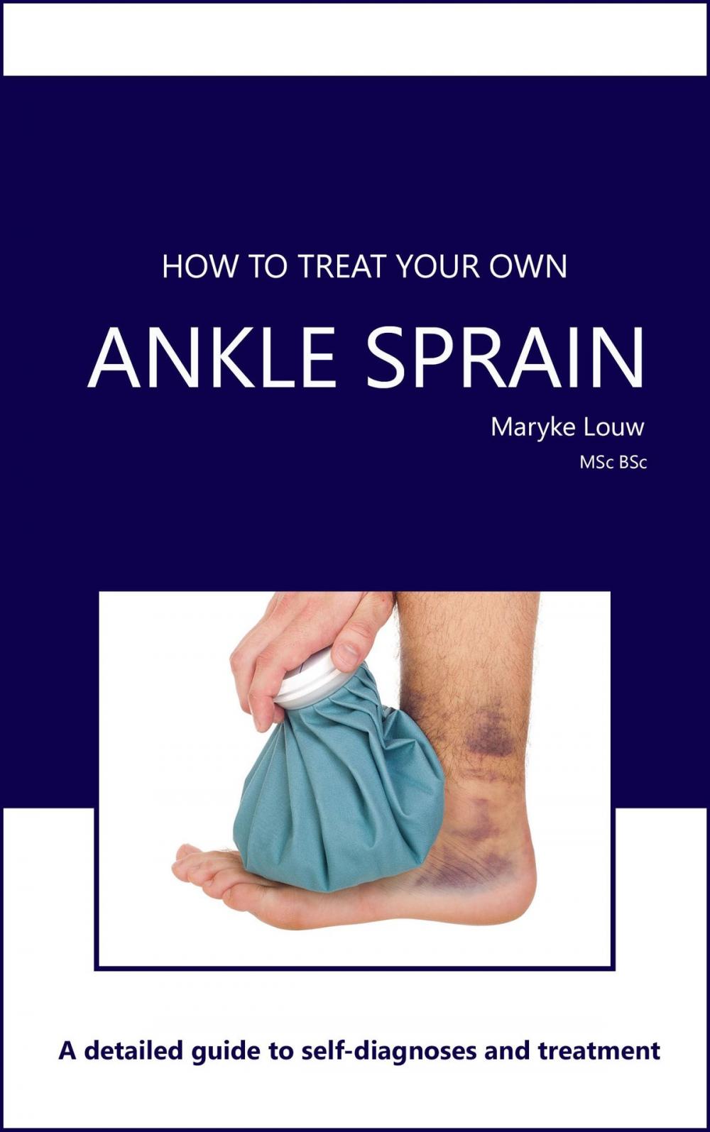 Big bigCover of How To Treat Your Own Ankle Sprain