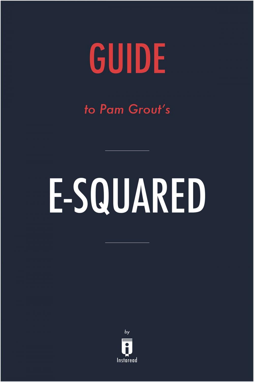 Big bigCover of Guide to Pam Grout’s E-Squared by Instaread