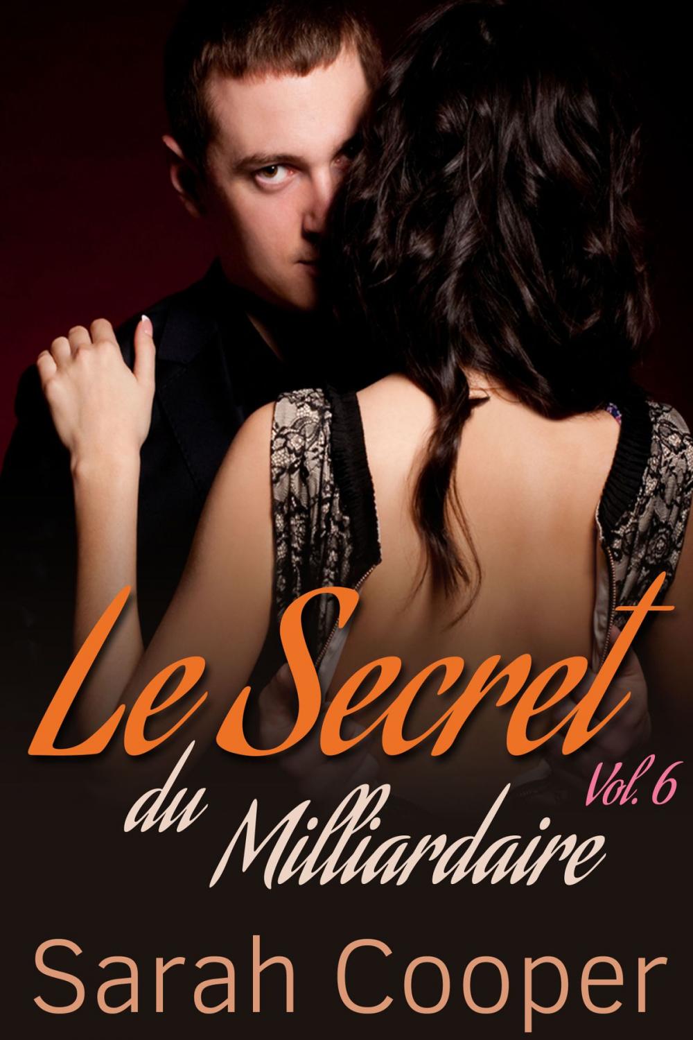 Big bigCover of Le Secret du Milliardaire, vol. 6