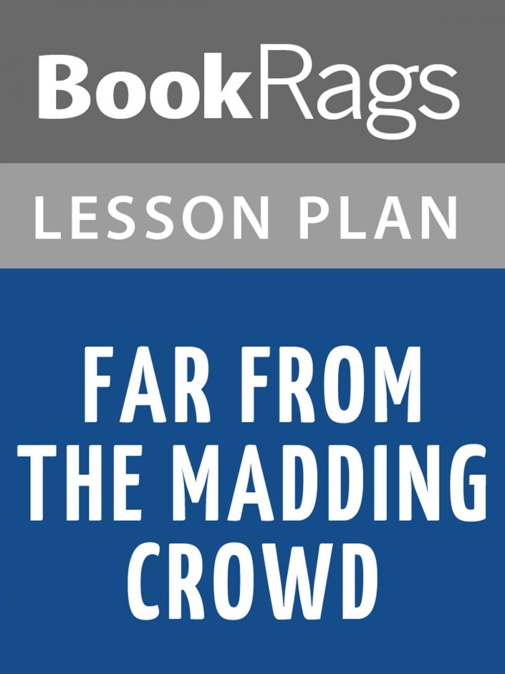 Big bigCover of Far from the Madding Crowd Lesson Plans