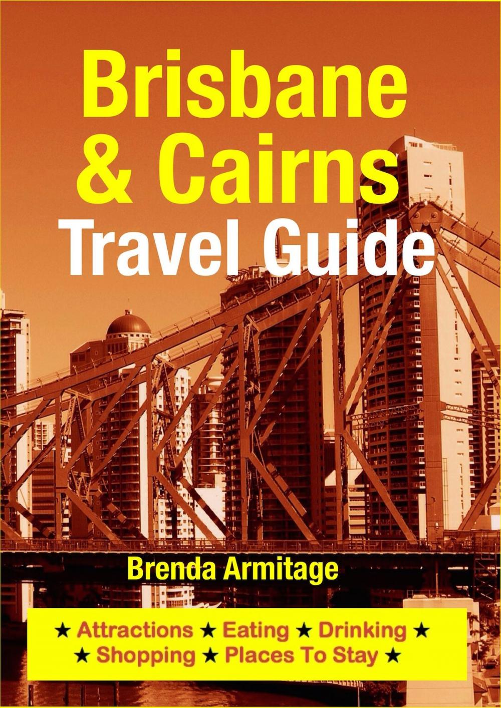 Big bigCover of Brisbane & Cairns Travel Guide