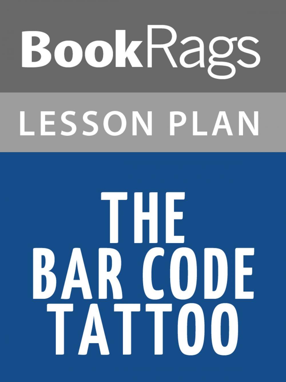 Big bigCover of The Bar Code Tattoo Lesson Plans